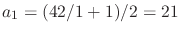 $a_{1} = (42/1+1)/2 = 21$