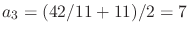 $a_{3} = (42/11+11)/2 = 7$