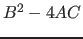 $ B^2 - 4AC$