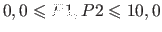 $ 0,0 \leqslant P1, P2 \leqslant 10,0$