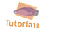 Tutoriais