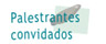Palestrantes convidados
