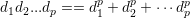 d1d2...dp ==  dp1 + dp2 + ⋅⋅⋅dpp
    