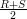 R+S-
  2