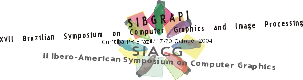 XVII Brazilian Symposium on Computer Graphics and Image 
		  Processing (SIBGRAPI) joint event with II Ibero-American
		  Symposium on Computer Graphics (SIACG)
